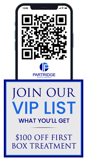 Join the VIP List of Partridge Plastic Surgery in Princeton NJ and North Brunswick NJ